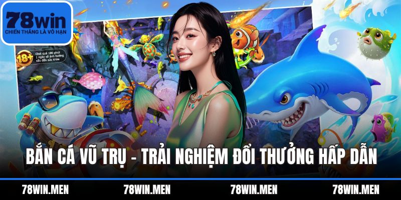 Bắn Cá Vũ Trụ